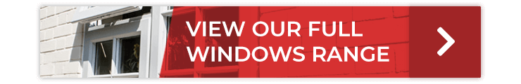 View our full range of windows